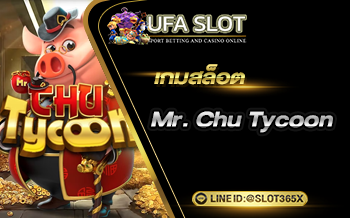 Mr. Chu Tycoon